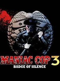 Film: Maniac Cop III - Odznak mlčení