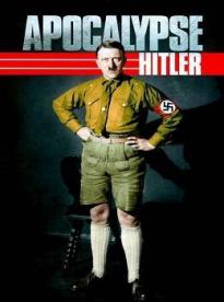 Film: Apokalypsa - Hitler 1. časť